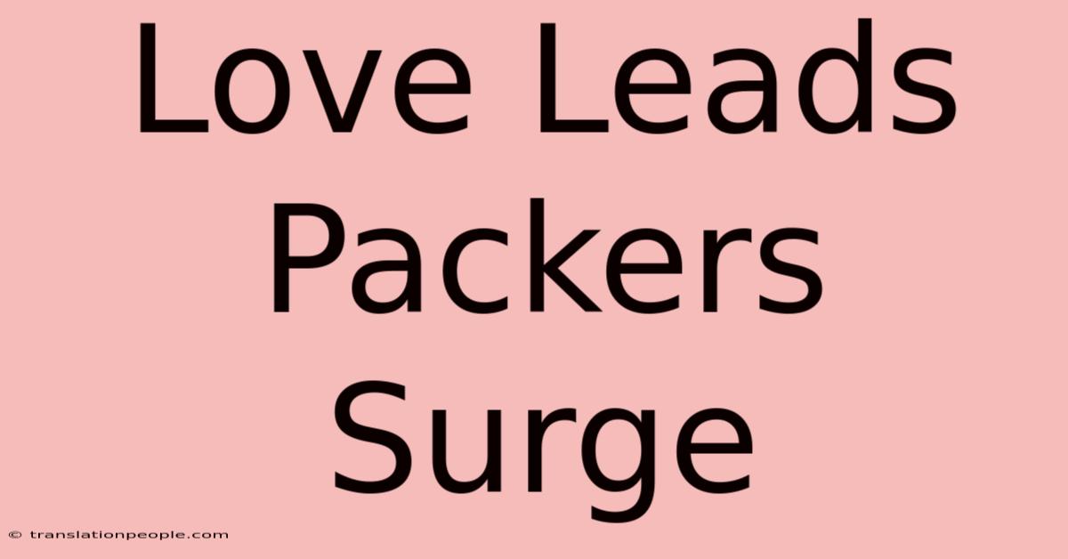 Love Leads Packers Surge