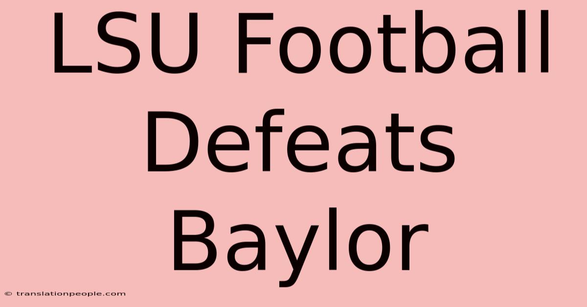 LSU Football Defeats Baylor