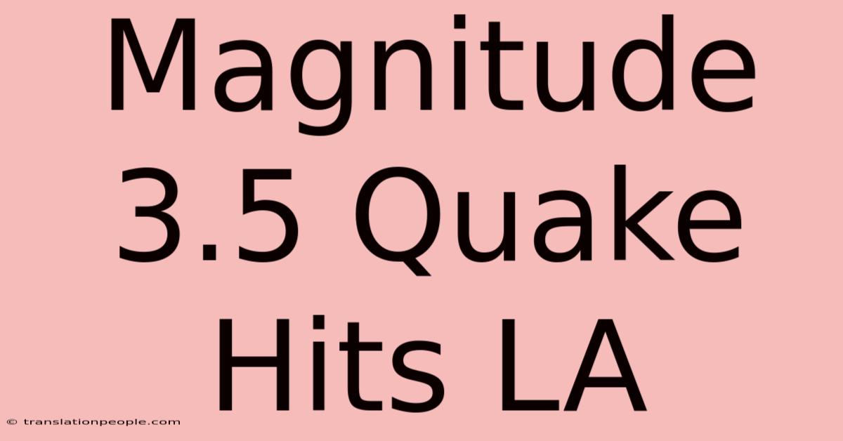 Magnitude 3.5 Quake Hits LA