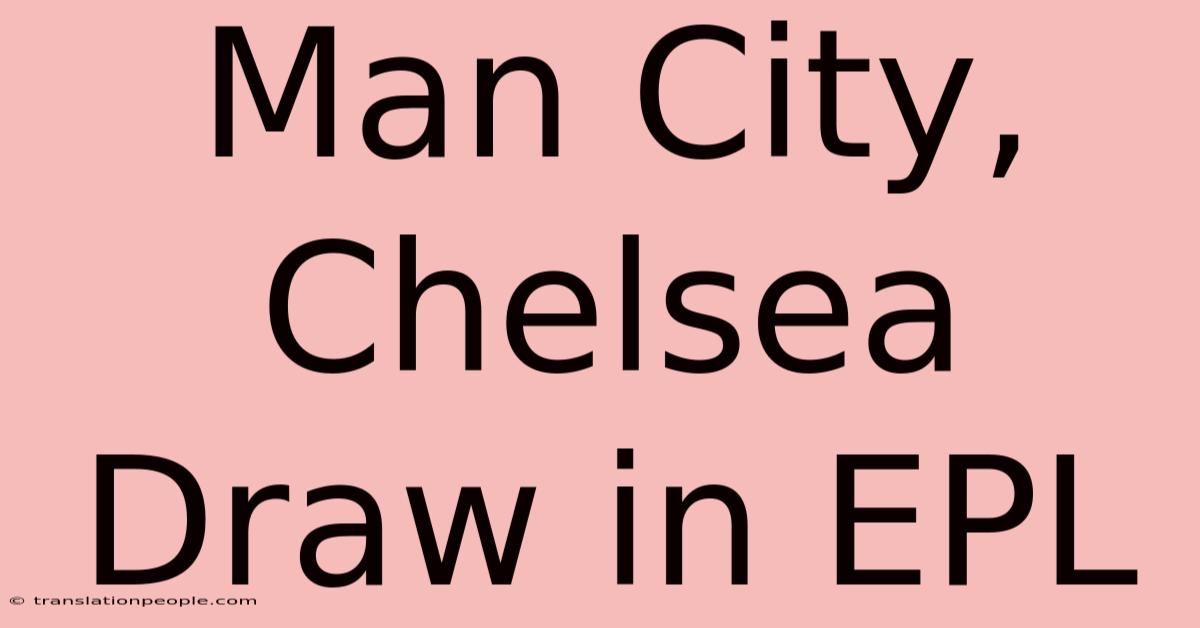 Man City, Chelsea Draw In EPL