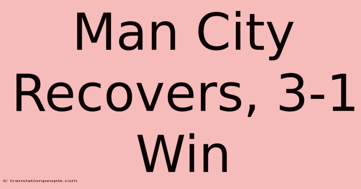 Man City Recovers, 3-1 Win