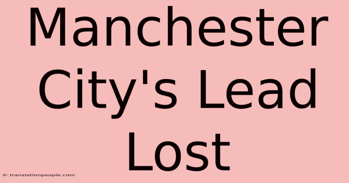 Manchester City's Lead Lost