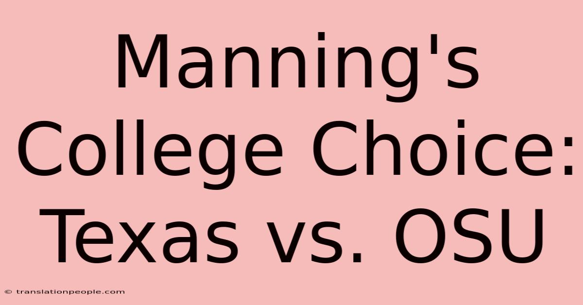 Manning's College Choice: Texas Vs. OSU