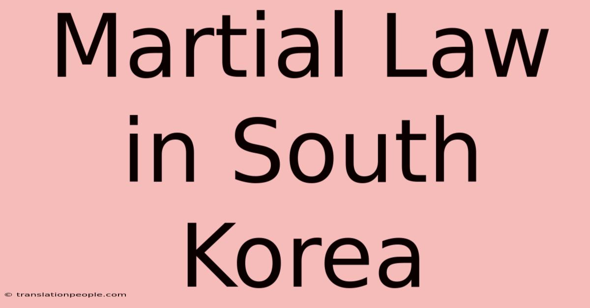 Martial Law In South Korea