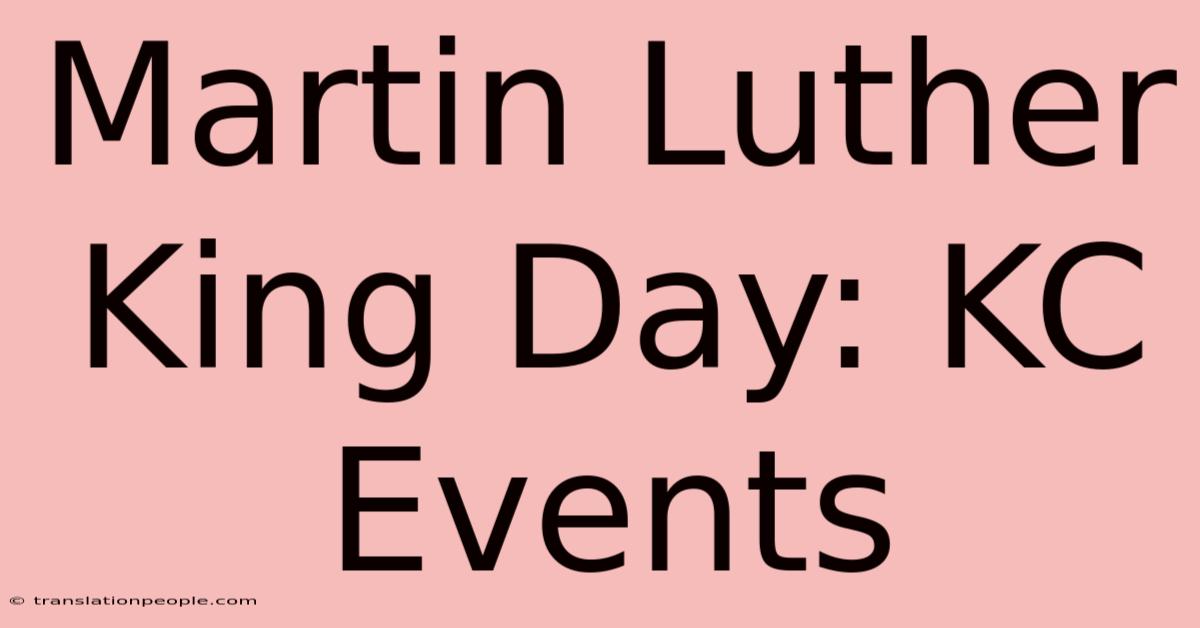 Martin Luther King Day: KC Events