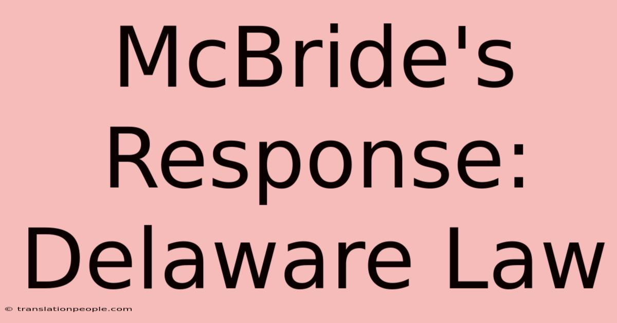 McBride's Response: Delaware Law