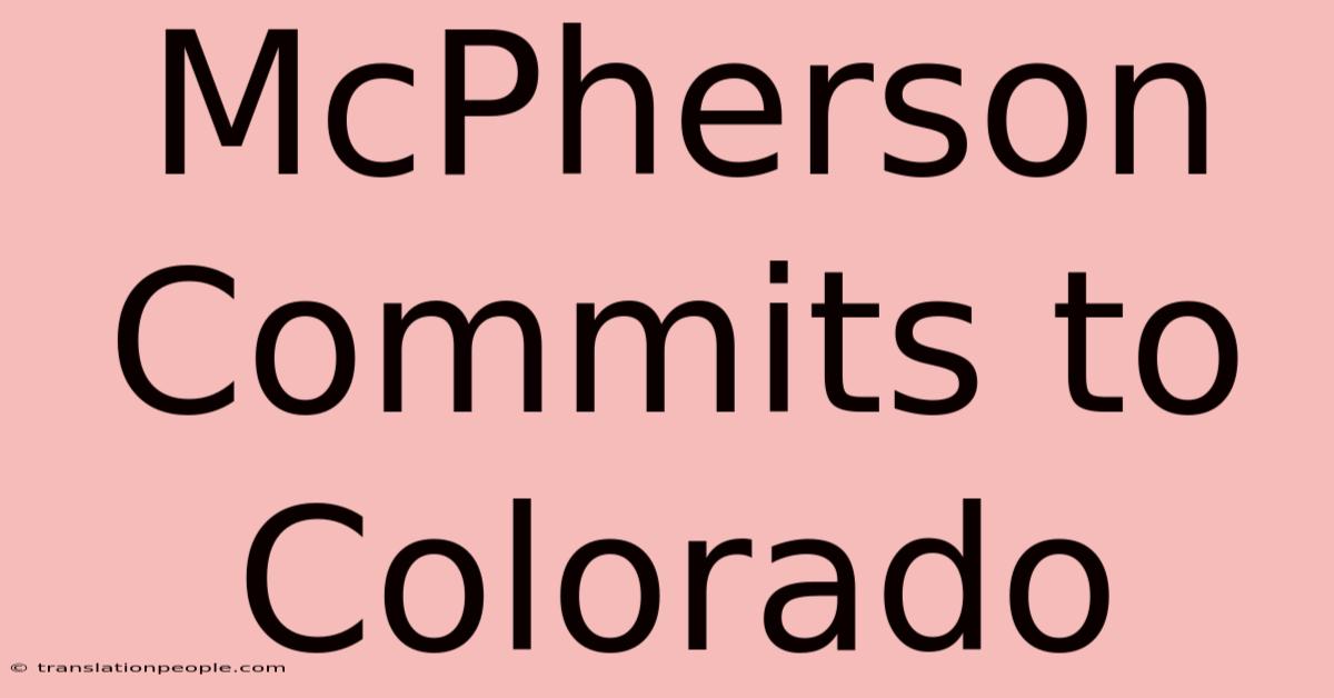 McPherson Commits To Colorado