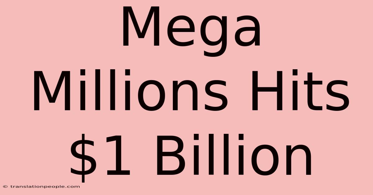 Mega Millions Hits $1 Billion