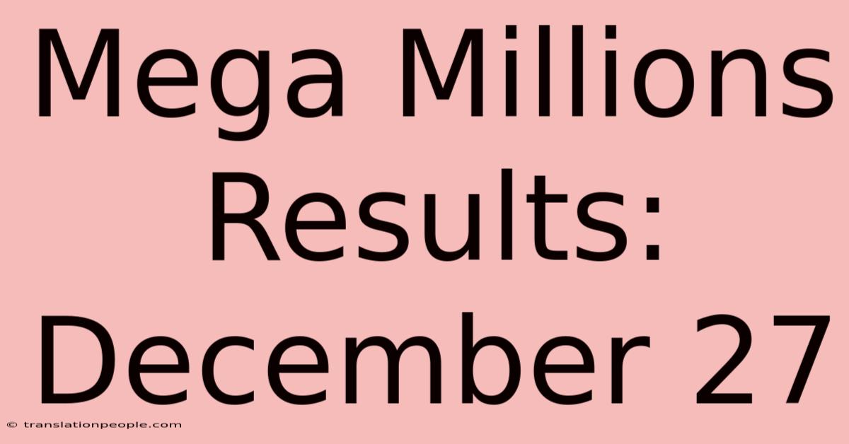 Mega Millions Results: December 27