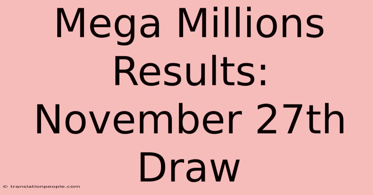 Mega Millions Results: November 27th Draw