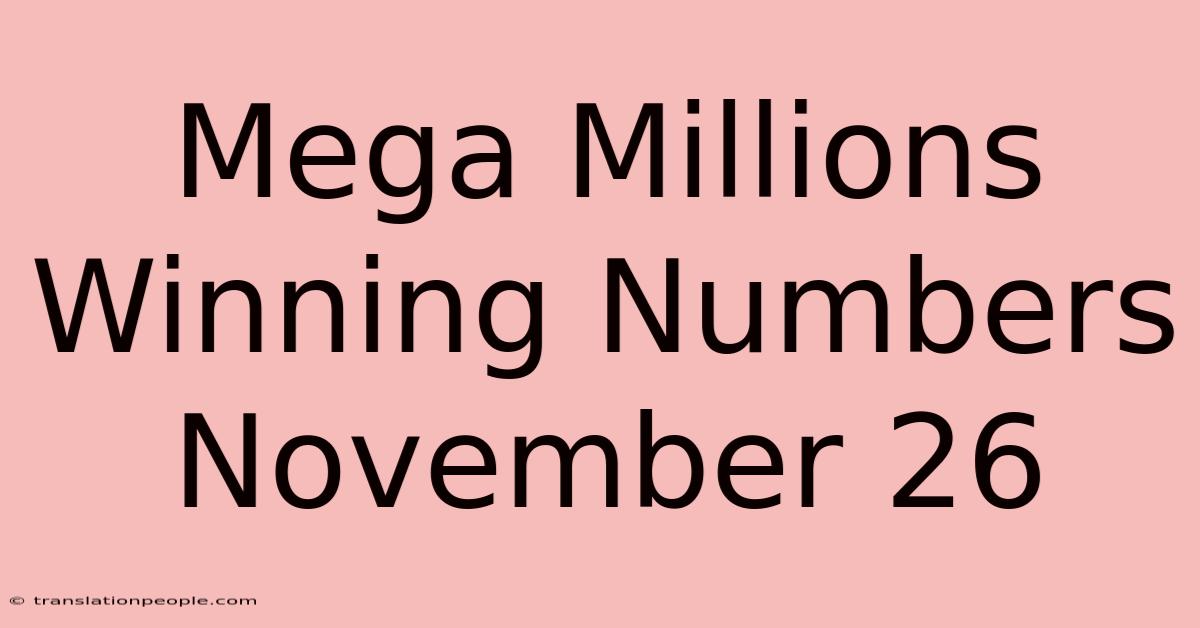 Mega Millions Winning Numbers November 26