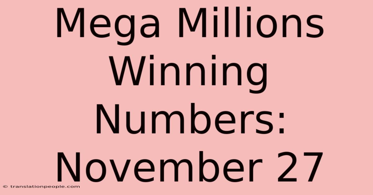 Mega Millions Winning Numbers: November 27