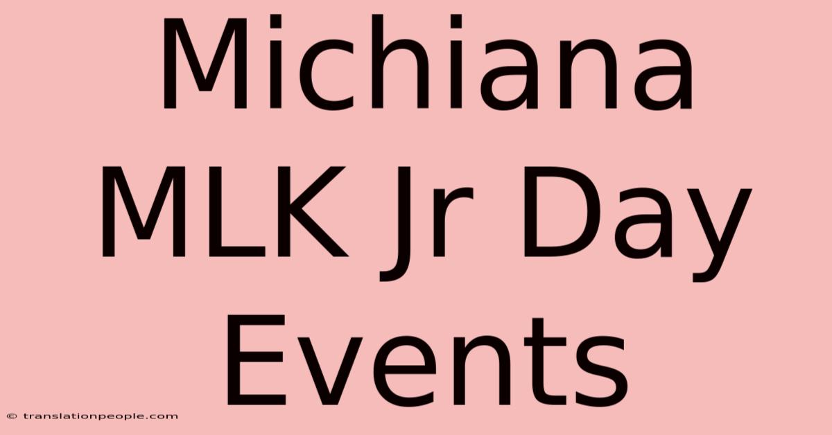 Michiana MLK Jr Day Events