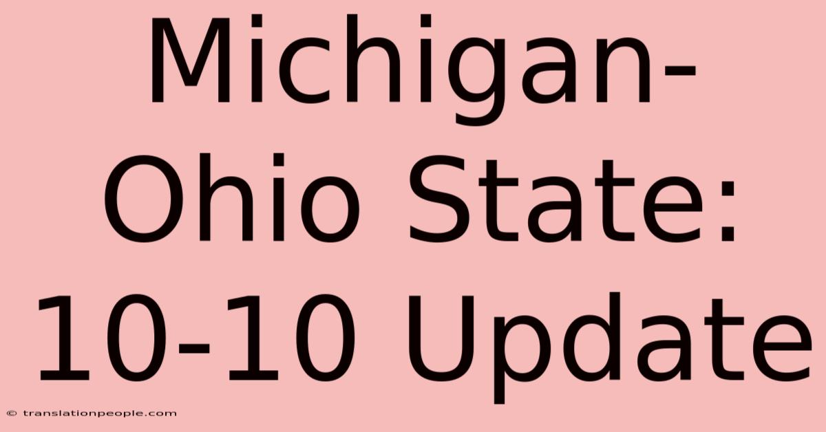 Michigan-Ohio State: 10-10 Update