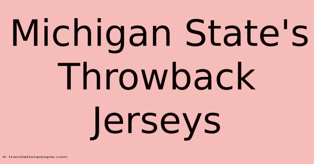 Michigan State's Throwback Jerseys