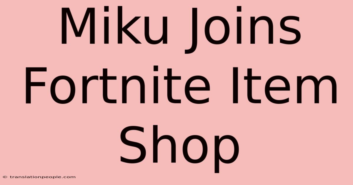 Miku Joins Fortnite Item Shop