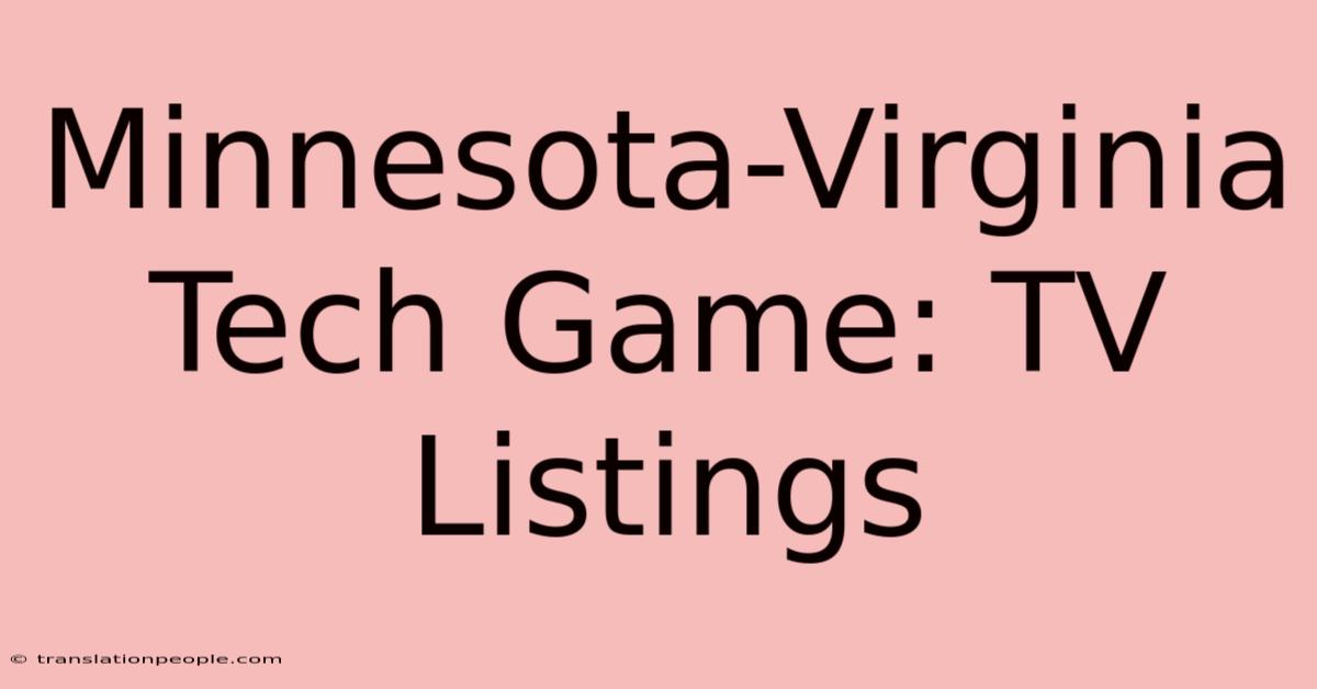 Minnesota-Virginia Tech Game: TV Listings