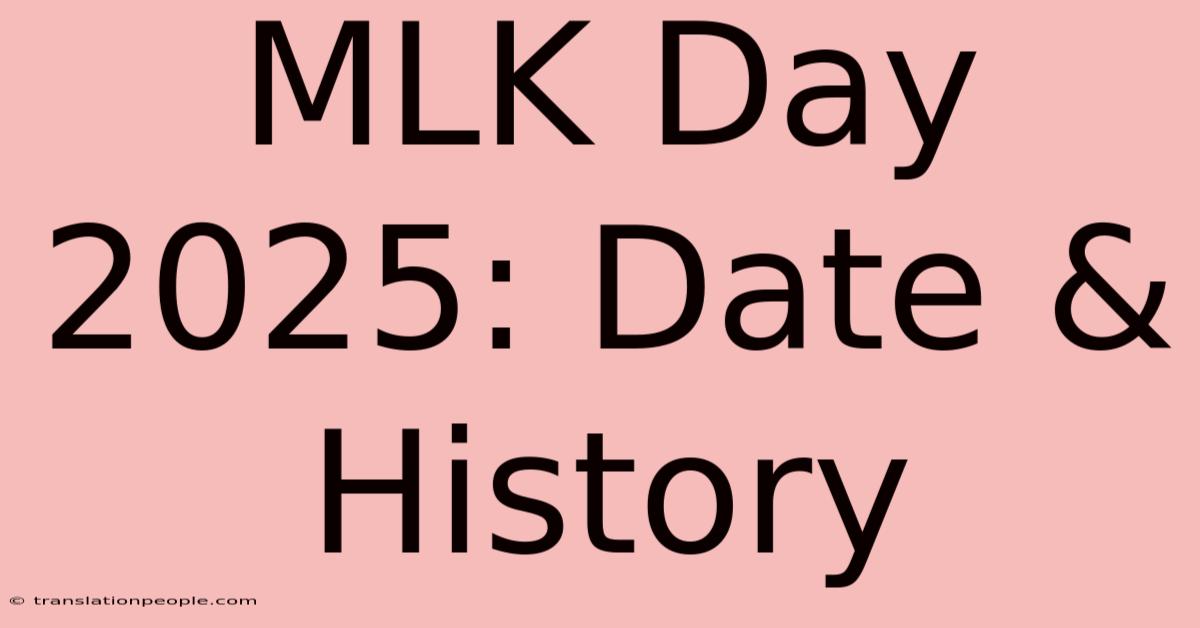 MLK Day 2025: Date & History