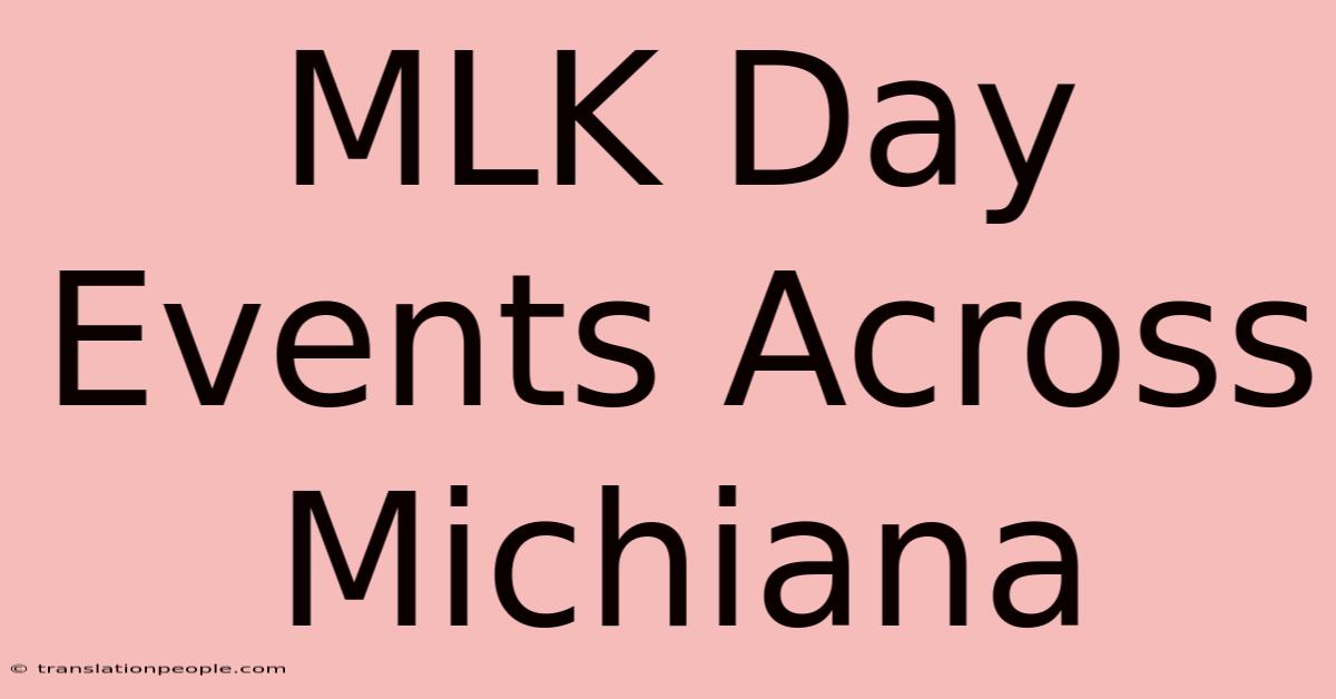 MLK Day Events Across Michiana