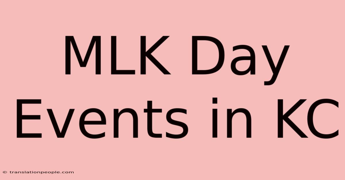 MLK Day Events In KC