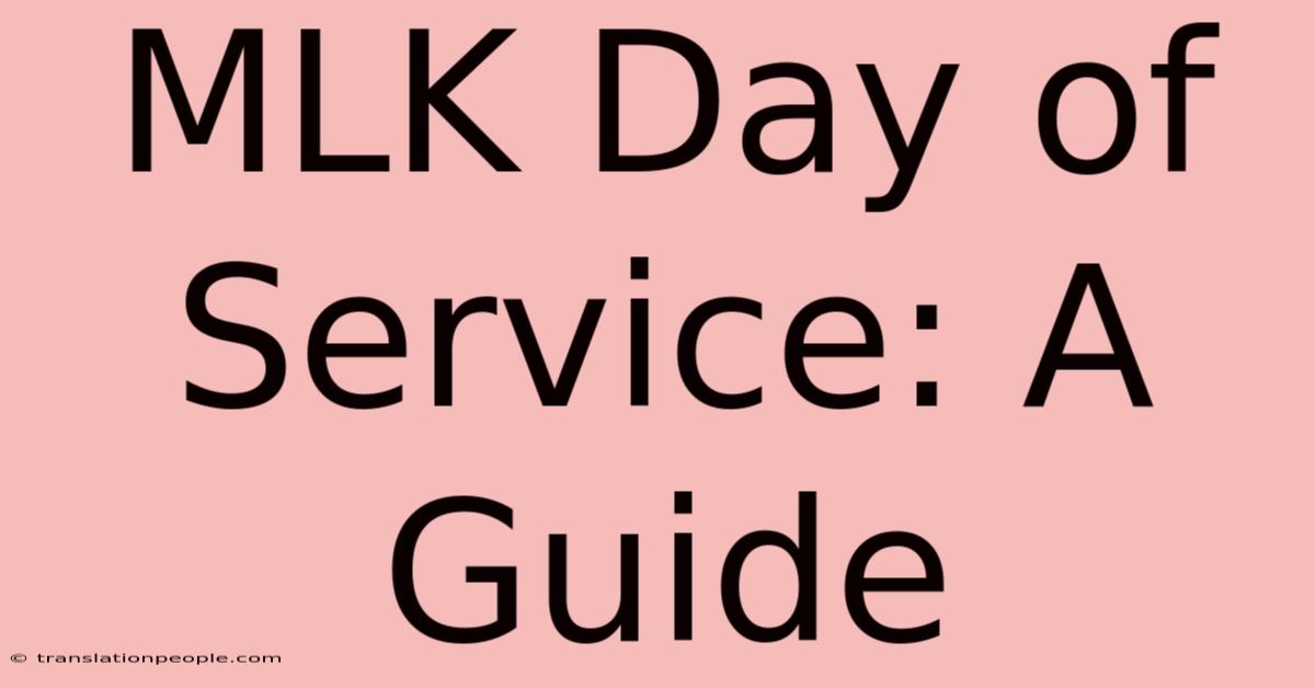 MLK Day Of Service: A Guide