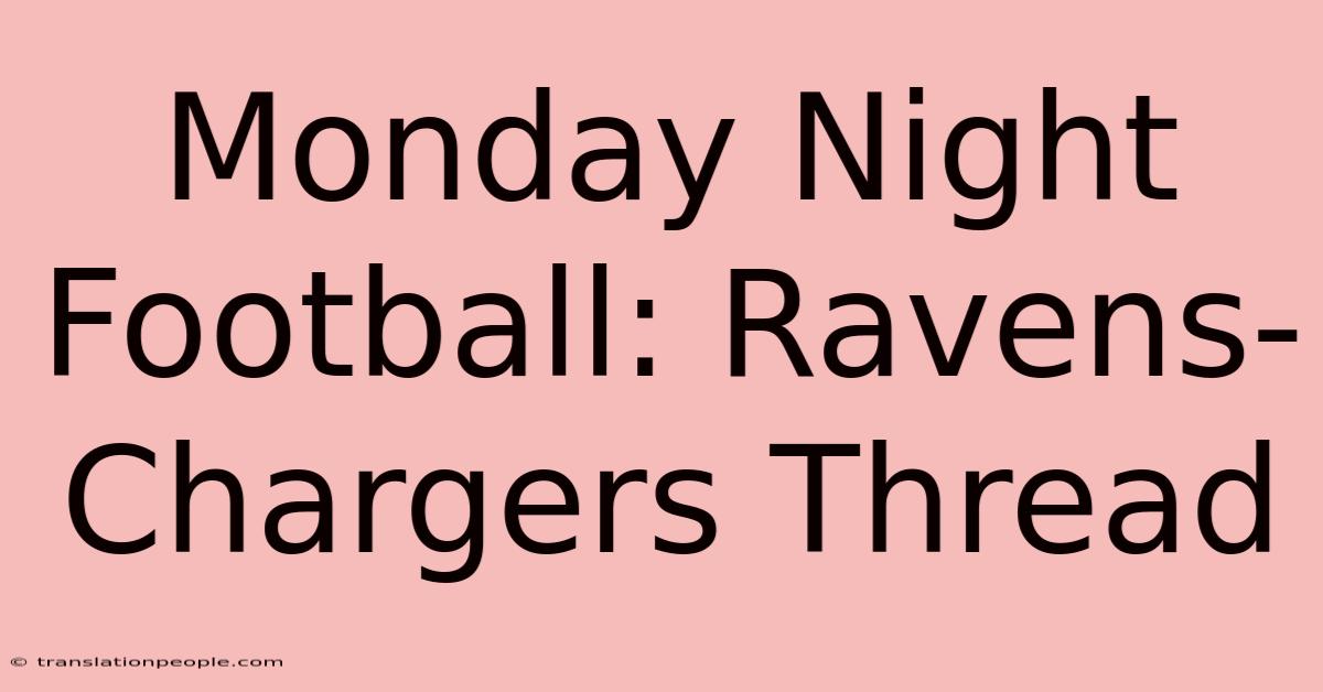 Monday Night Football: Ravens-Chargers Thread