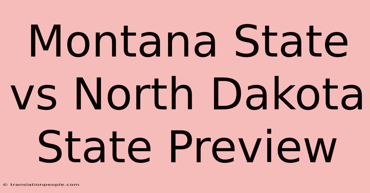 Montana State Vs North Dakota State Preview