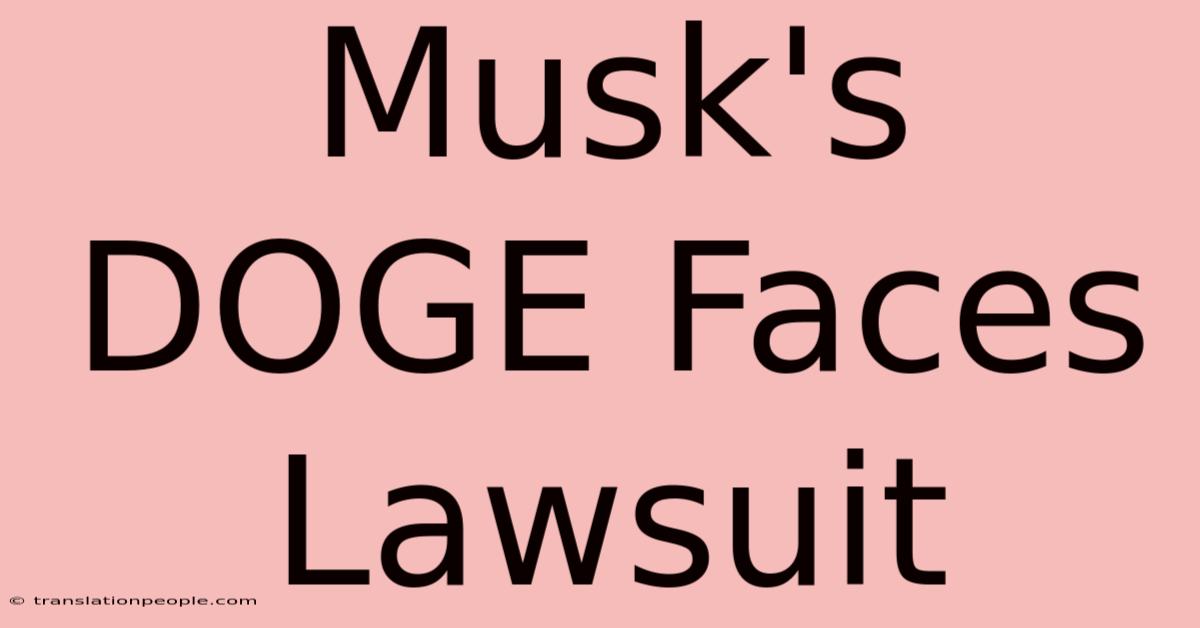 Musk's DOGE Faces Lawsuit