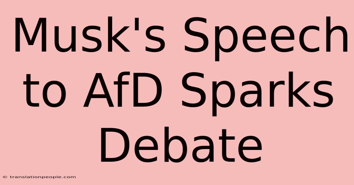 Musk's Speech To AfD Sparks Debate