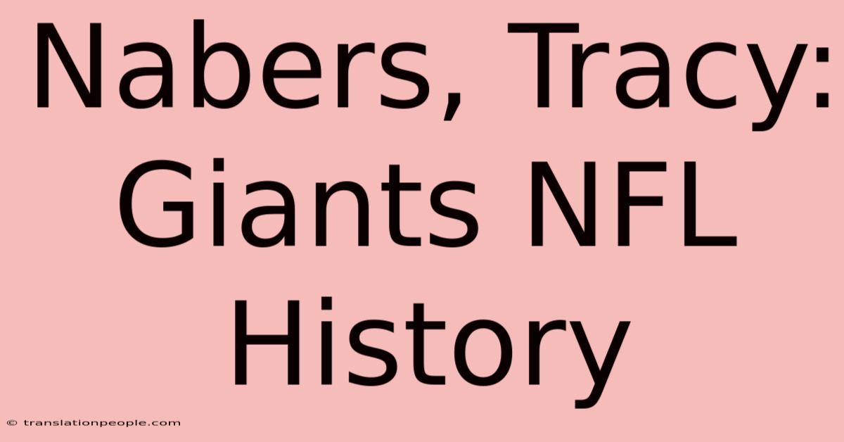 Nabers, Tracy: Giants NFL History