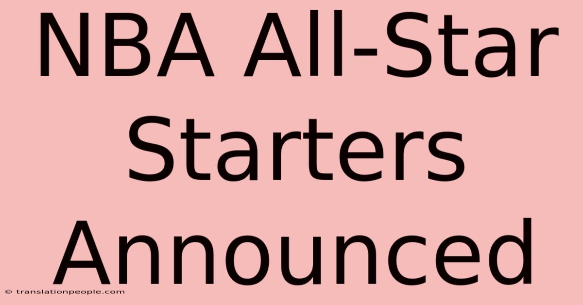 NBA All-Star Starters Announced