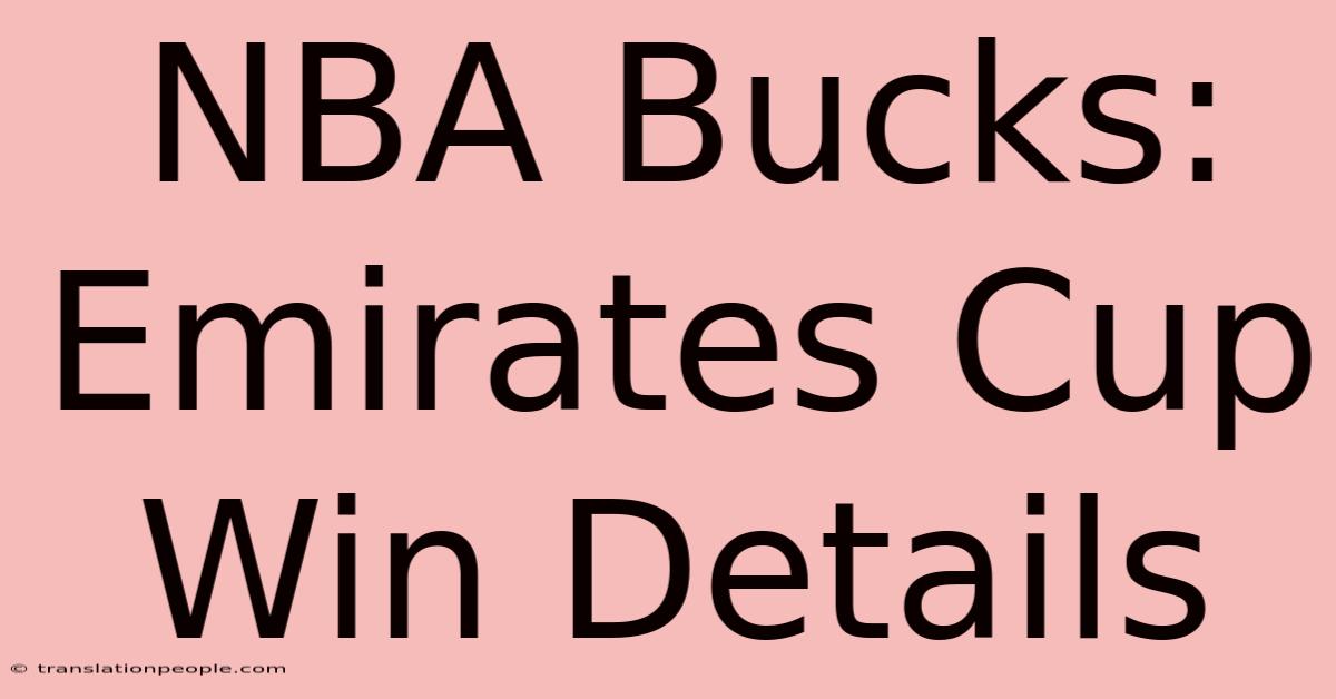 NBA Bucks: Emirates Cup Win Details