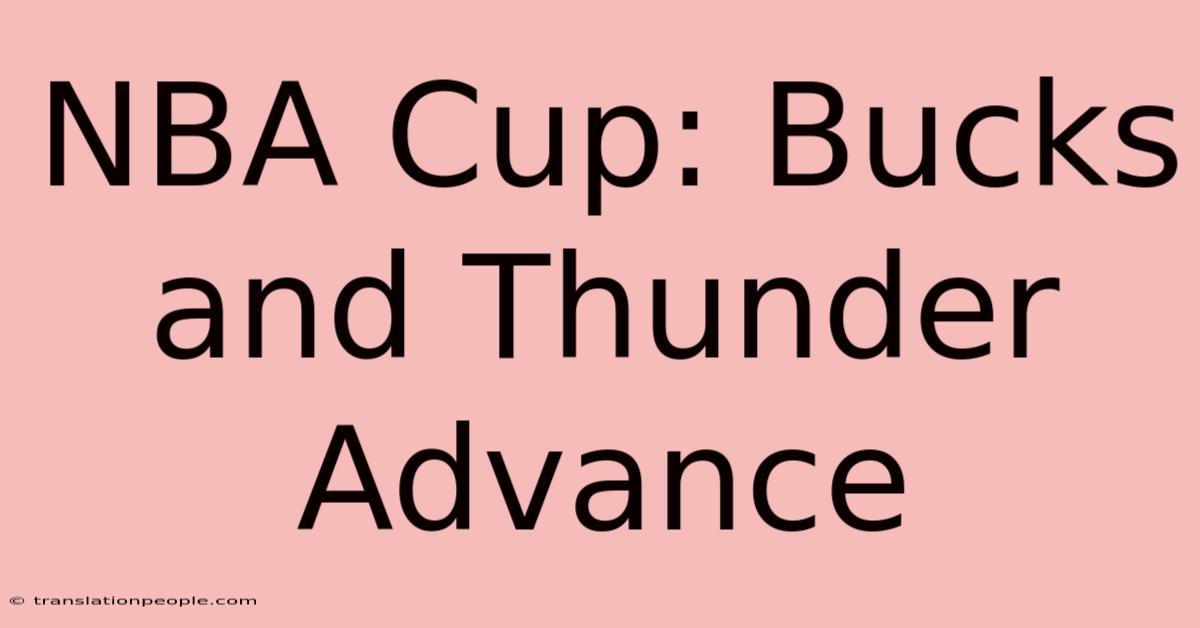 NBA Cup: Bucks And Thunder Advance