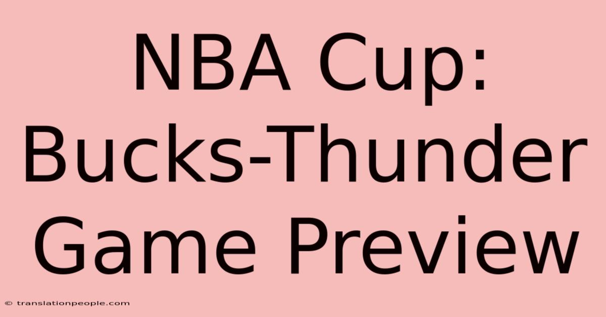 NBA Cup: Bucks-Thunder Game Preview