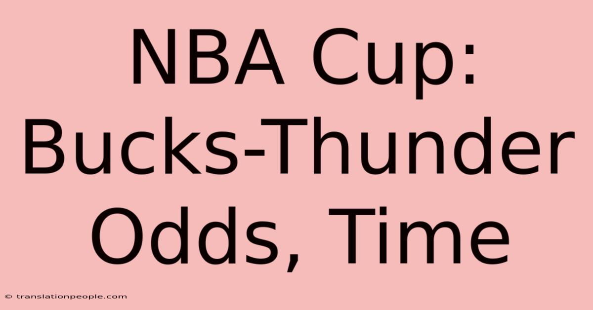 NBA Cup: Bucks-Thunder Odds, Time