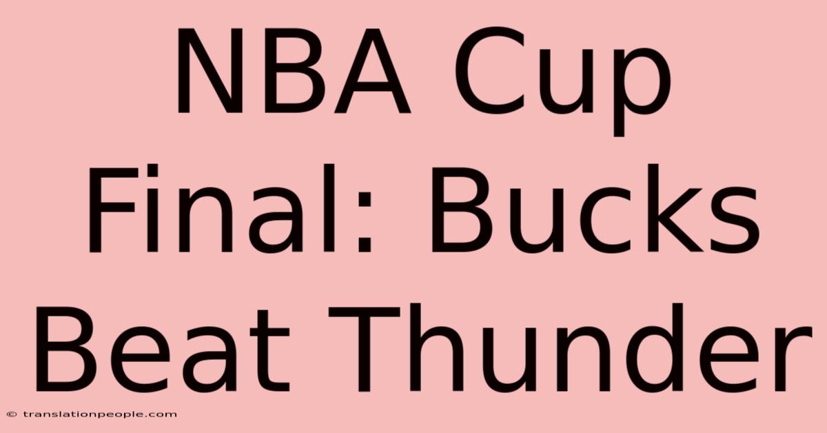 NBA Cup Final: Bucks Beat Thunder