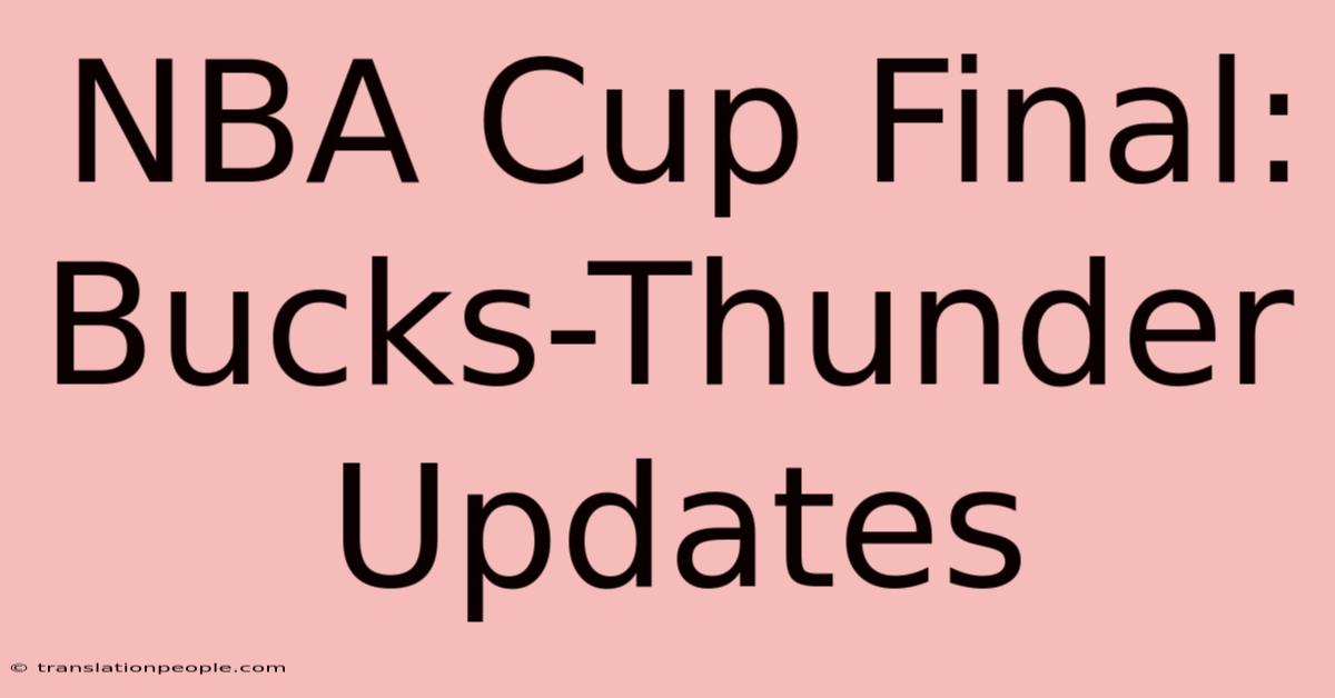 NBA Cup Final: Bucks-Thunder Updates