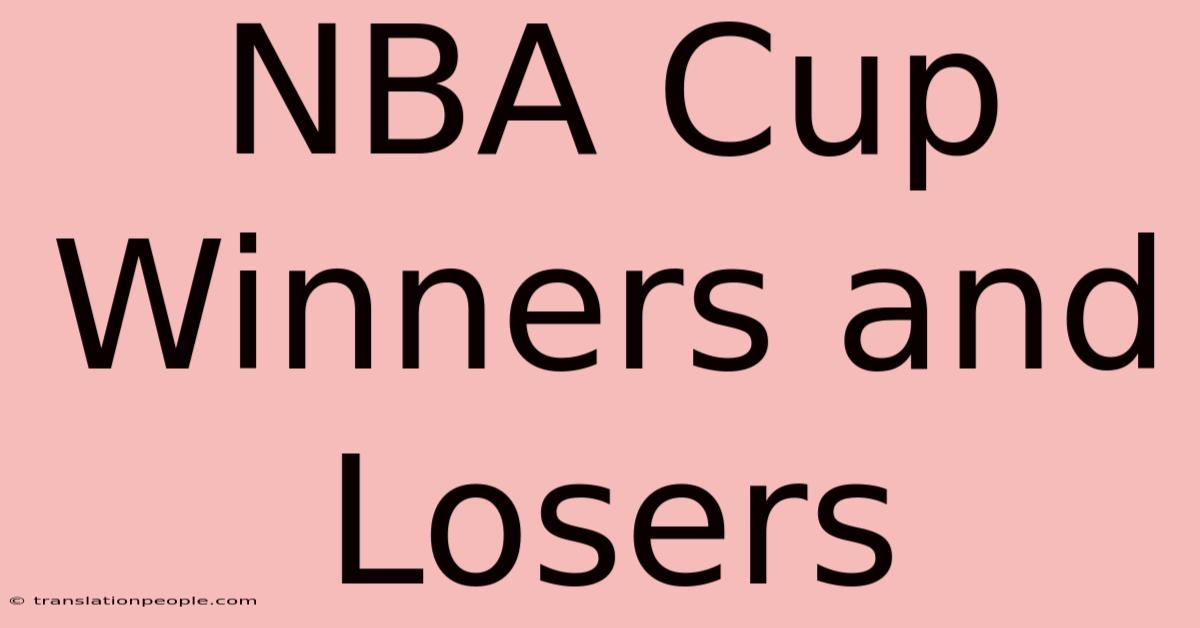 NBA Cup Winners And Losers