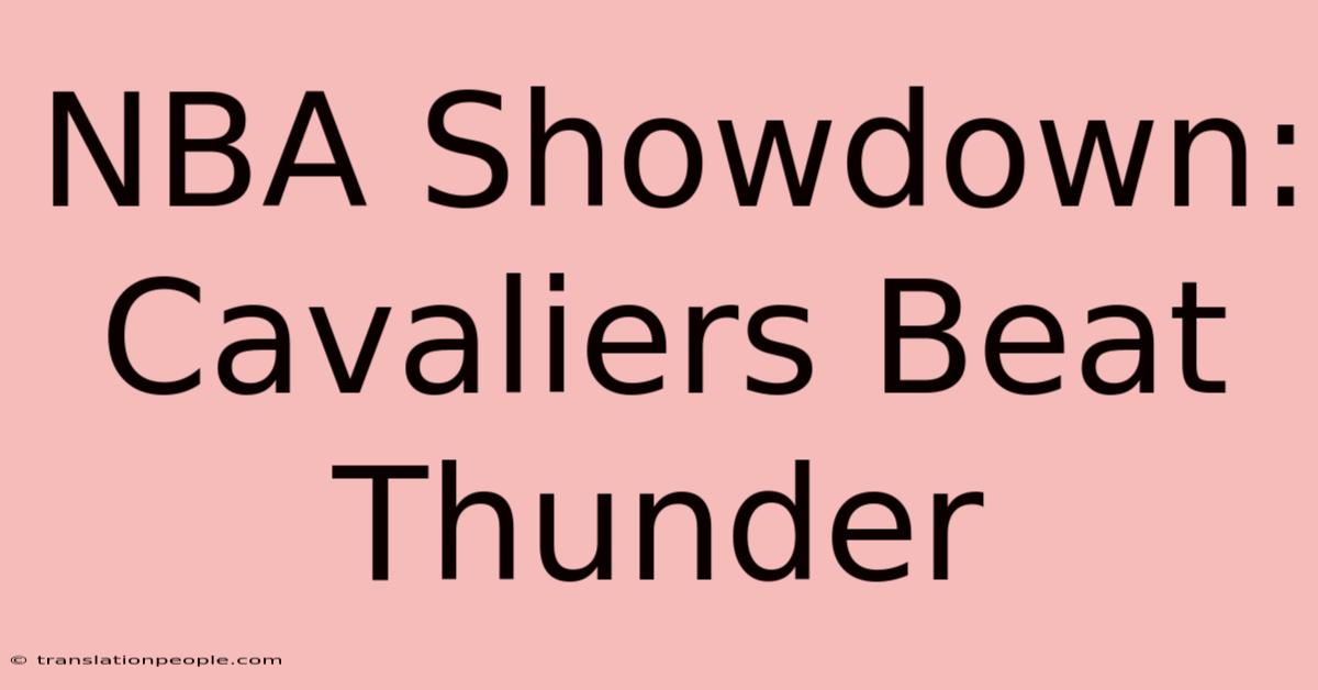 NBA Showdown: Cavaliers Beat Thunder