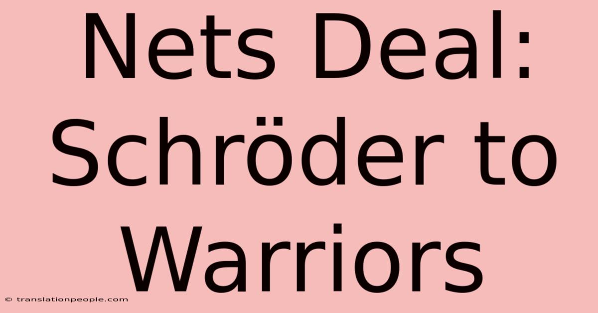 Nets Deal: Schröder To Warriors