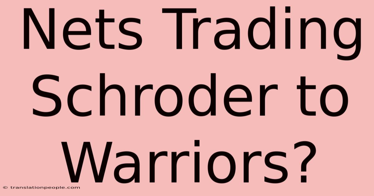 Nets Trading Schroder To Warriors?