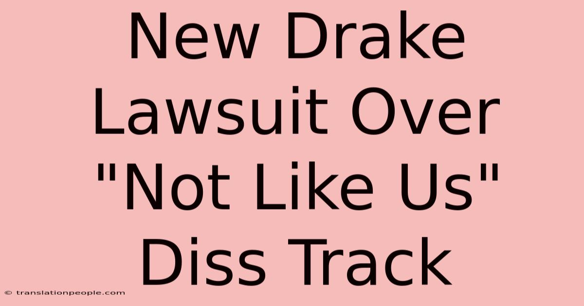 New Drake Lawsuit Over 