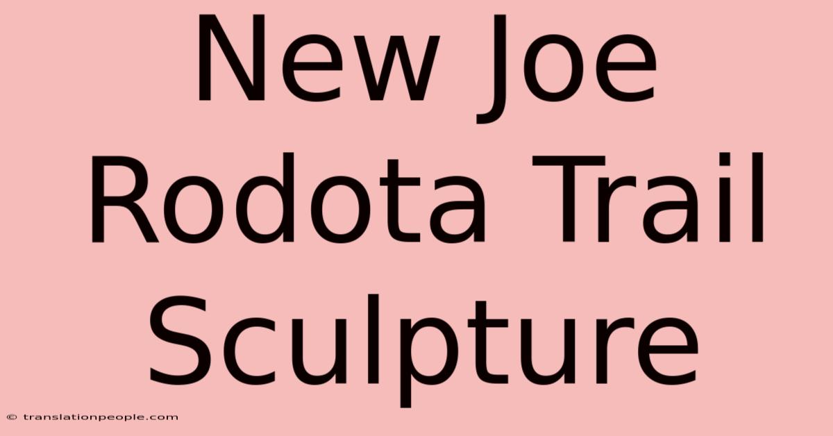 New Joe Rodota Trail Sculpture