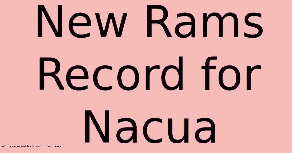 New Rams Record For Nacua