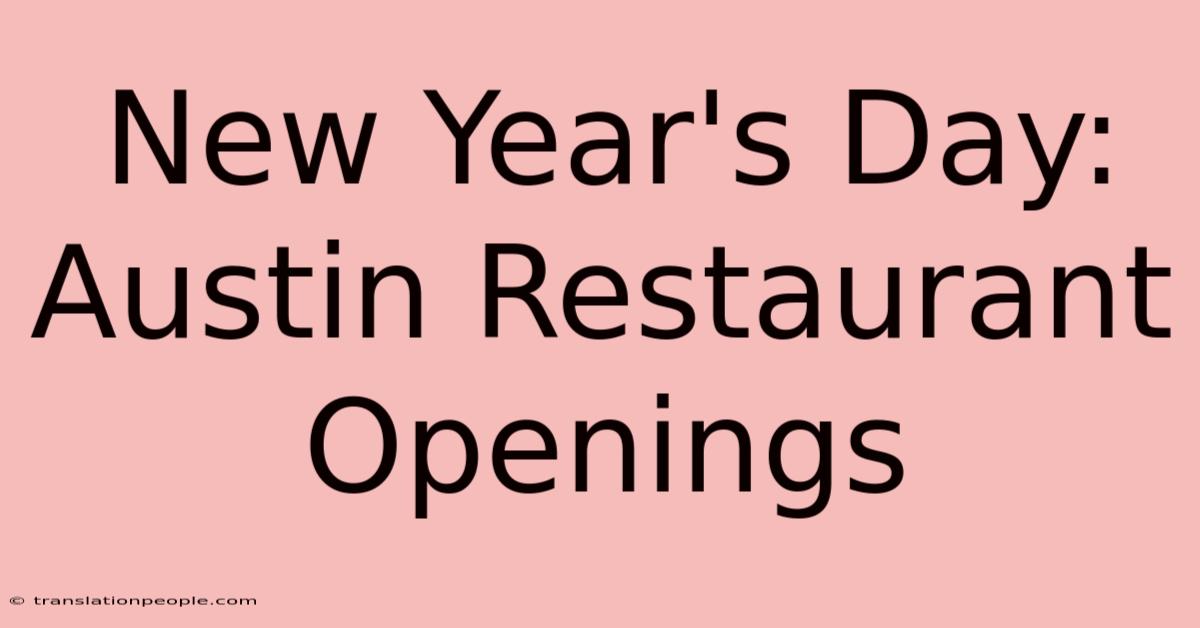 New Year's Day: Austin Restaurant Openings