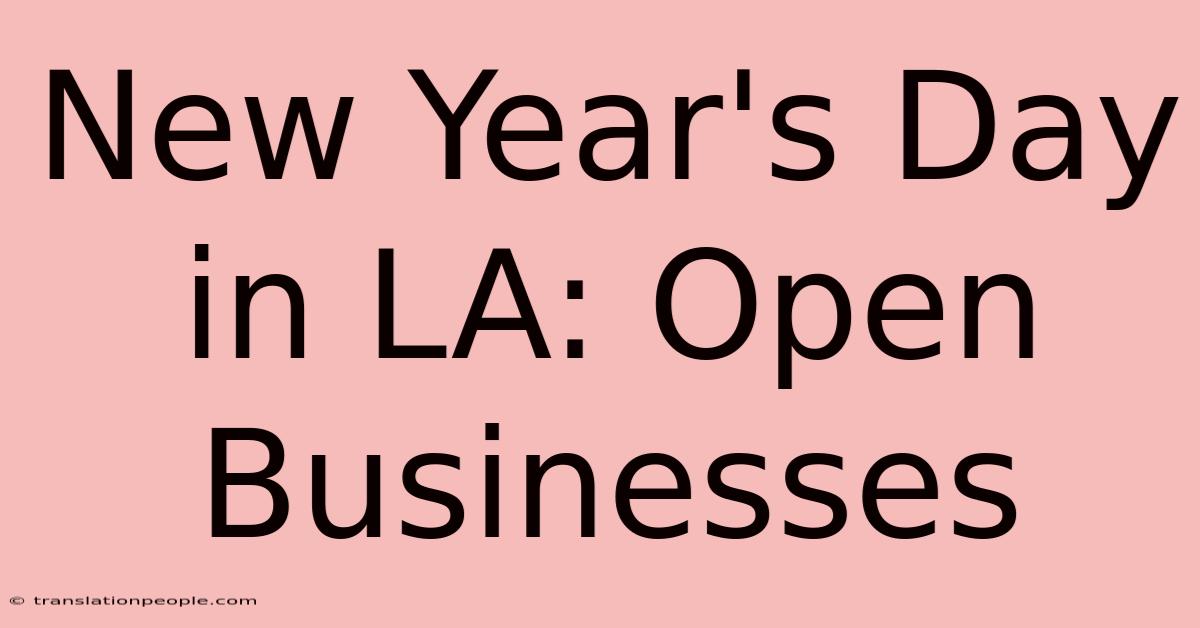 New Year's Day In LA: Open Businesses