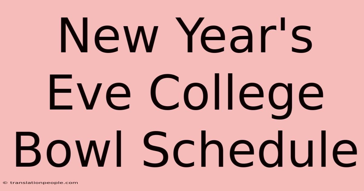 New Year's Eve College Bowl Schedule