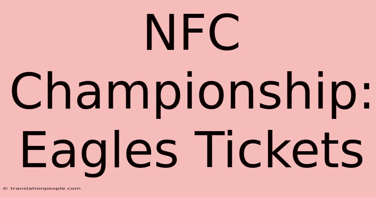 NFC Championship: Eagles Tickets