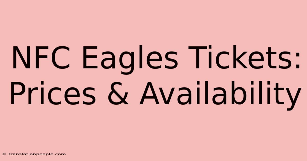 NFC Eagles Tickets: Prices & Availability