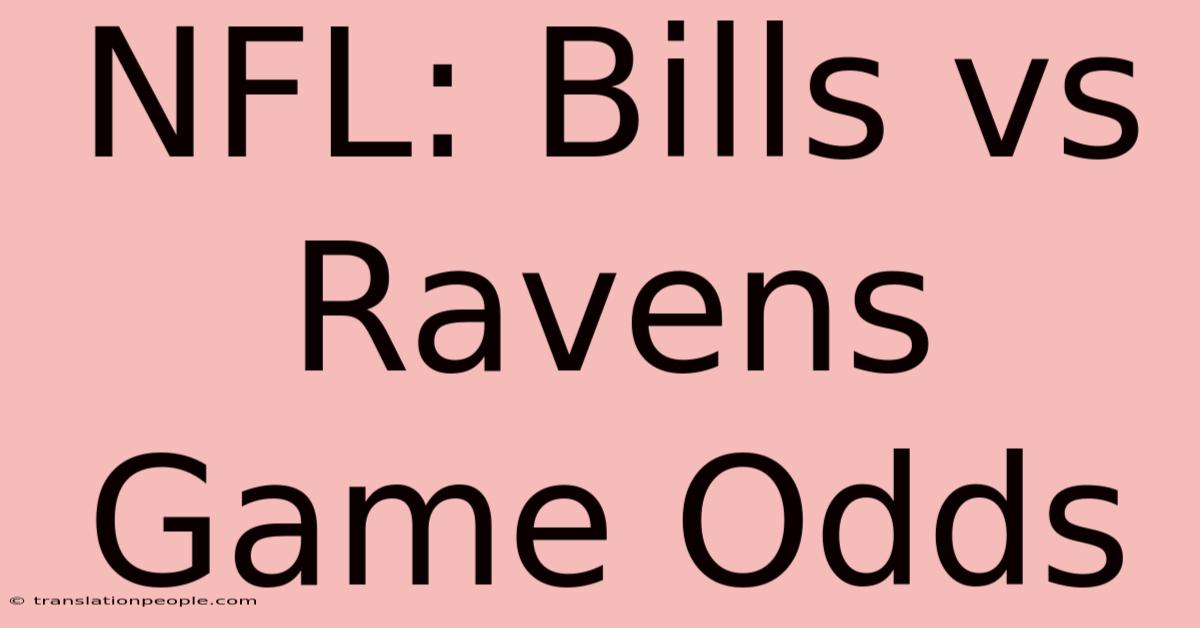 NFL: Bills Vs Ravens Game Odds